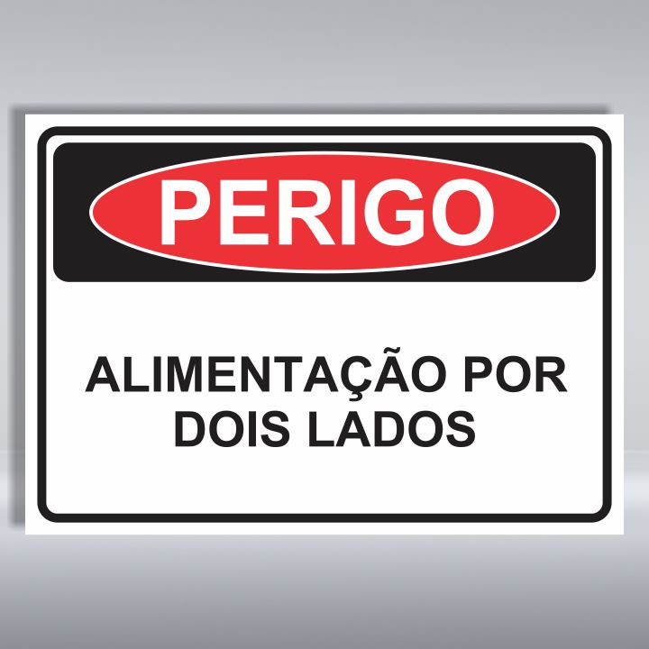 PLACA DE PERIGO | ALIMENTAÇÃO POR DOIS LADOS